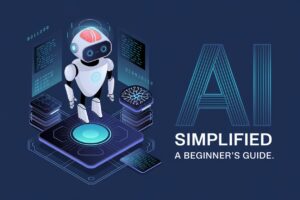 Demystifying-AI-Your-2025-Guide-to-Understanding-Artificial-Intelligence-300x200 