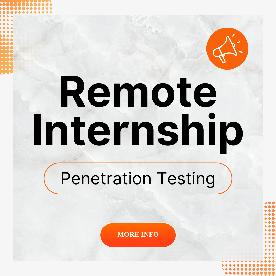 Remote Internship Opportunity – Penetration Testing Intern