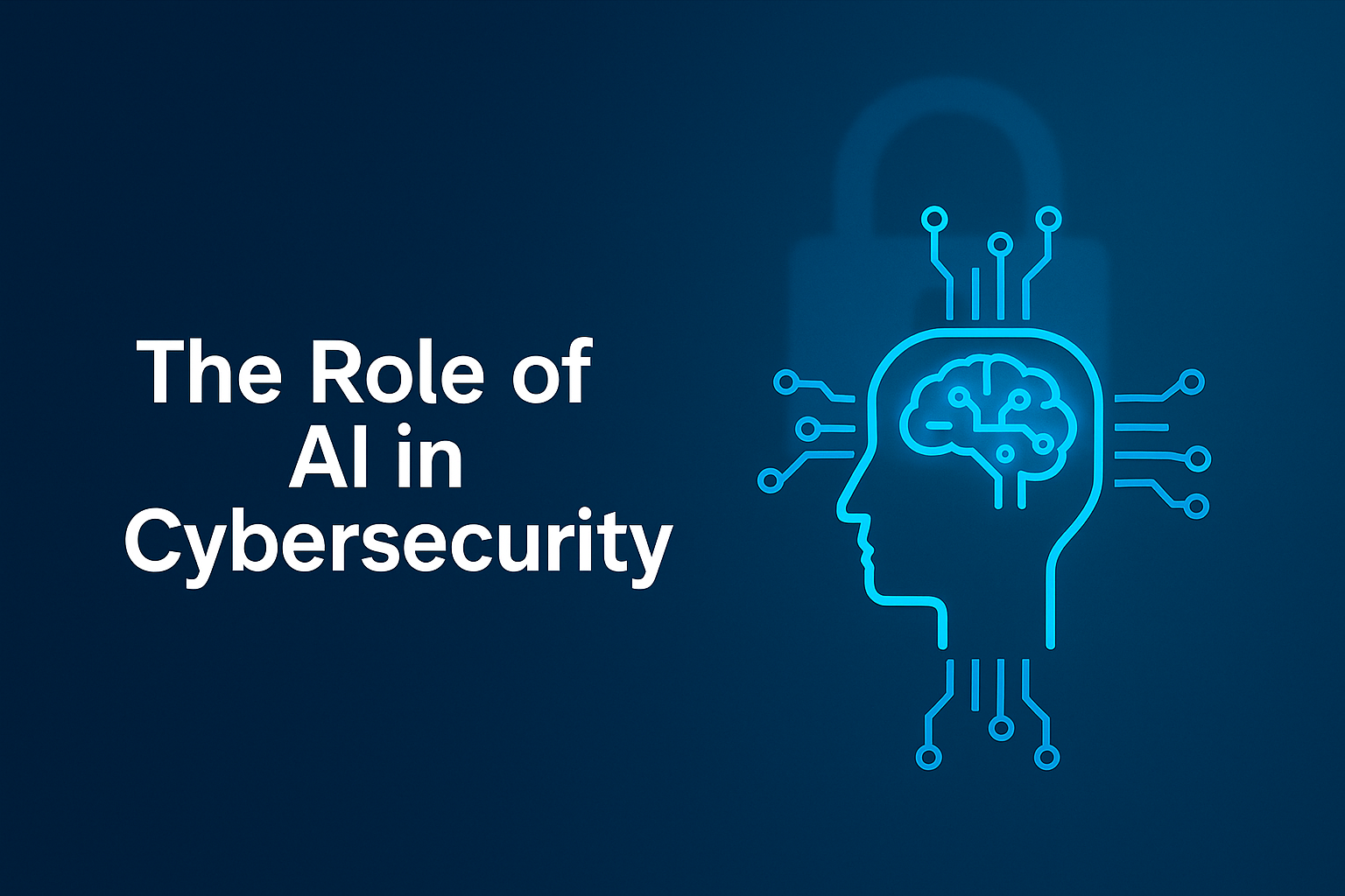 The Role of AI in Cyber security