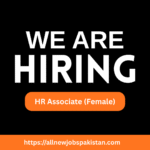 HR Associate (Female – Fresh Graduate)