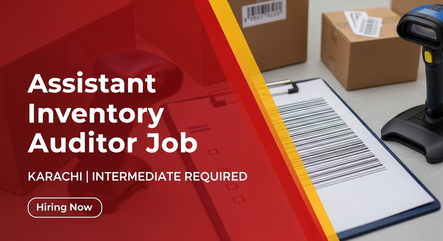 Assistant Inventory Auditor Jobs in Karachi 2026