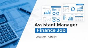 Assistant Manager Finance Job in Karachi 2026