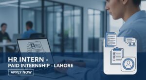HR Intern Job in Lahore - Paid Internship Leading to Job