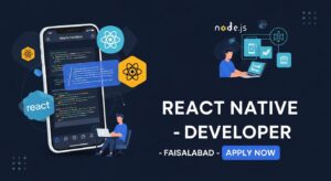 React Native Developer Job in Faisalabad - On Site