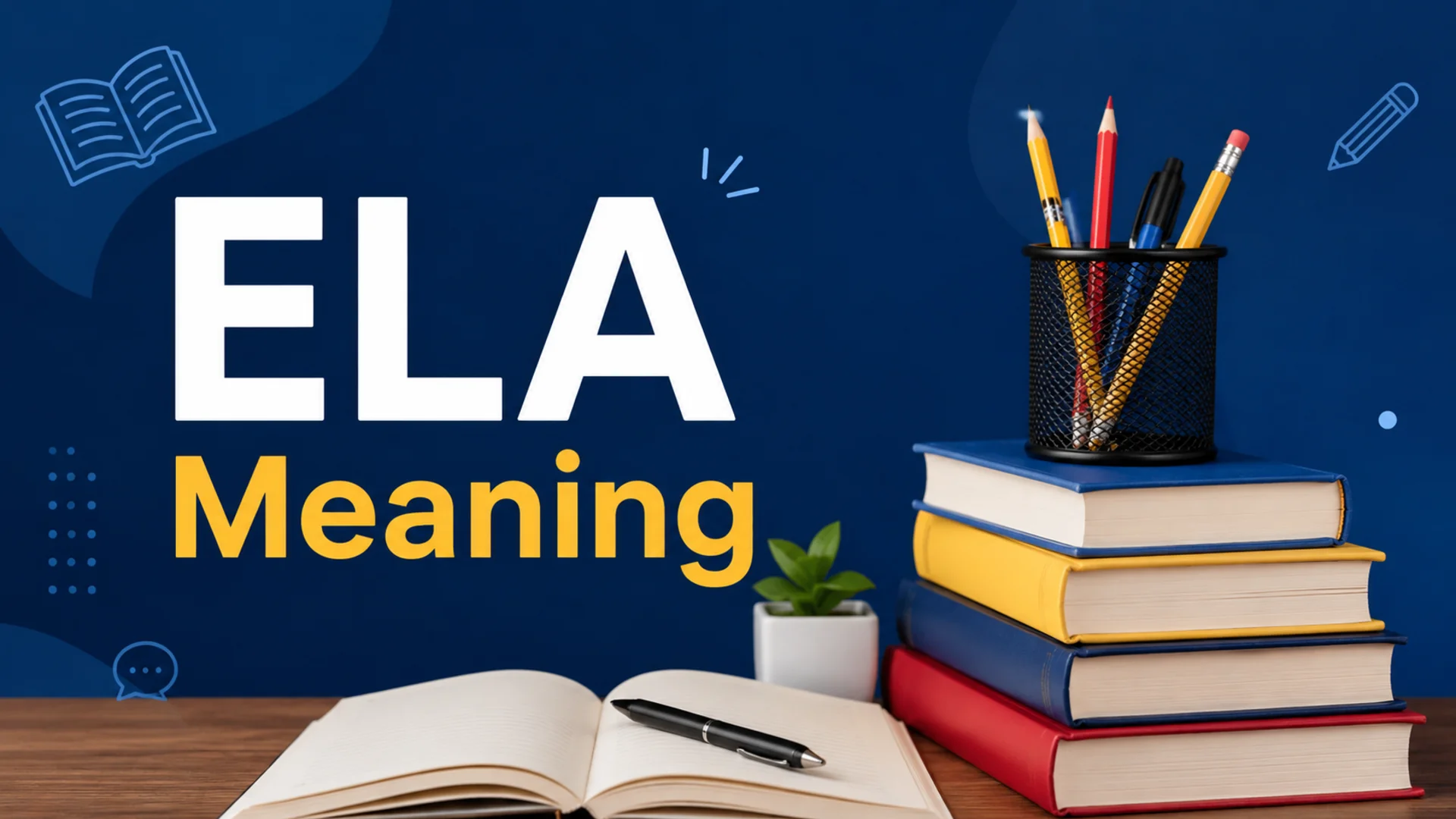 ELA Meaning What Does ELA Stand For in School